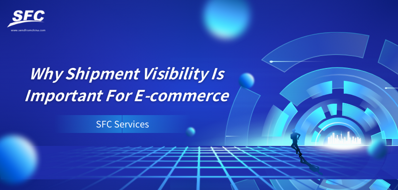 why shipment visibility is important in e-commerce